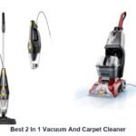 best 2 in 1 vacuum and carpet cleaner