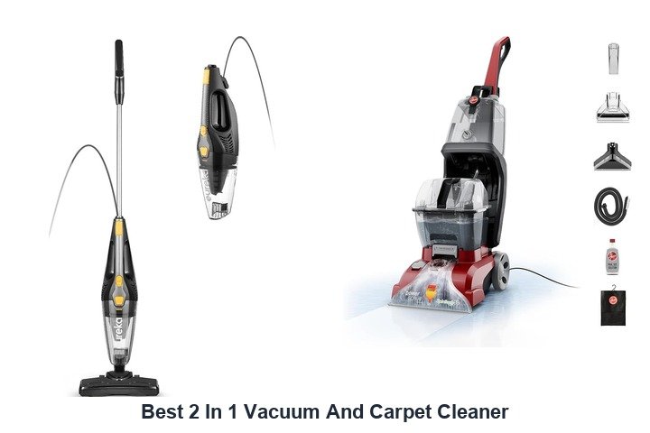 best 2 in 1 vacuum and carpet cleaner