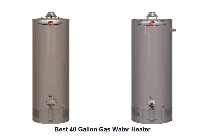 best 40 gallon gas water heater