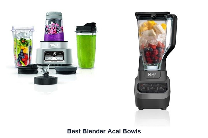 best blender acai bowls