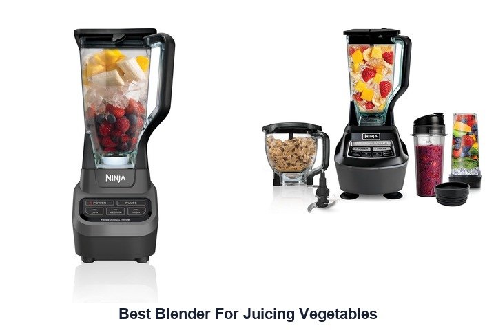 best blender for juicing vegetables