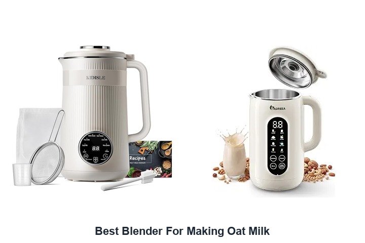 best blender for making oat milk