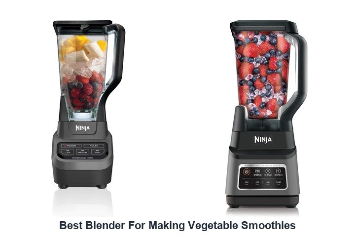 best blender for making vegetable smoothies