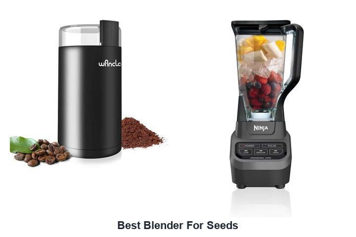best blender for seeds