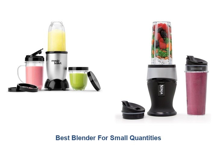 best blender for small quantities