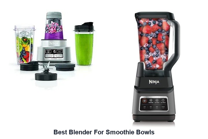 best blender for smoothie bowls