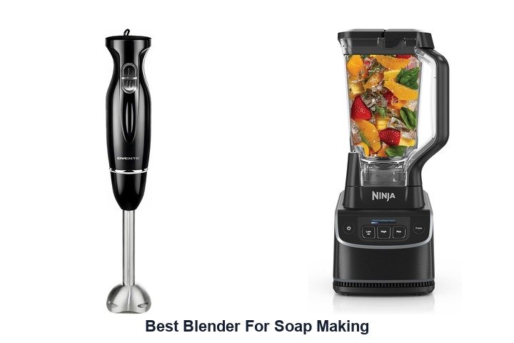 best blender for soap making