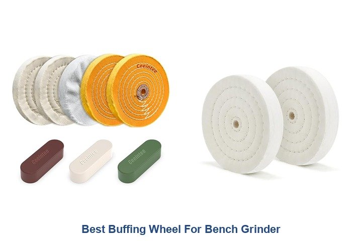 best buffing wheel for bench grinder