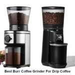 best burr coffee grinder for drip coffee
