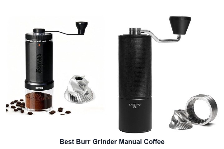 best burr grinder manual coffee