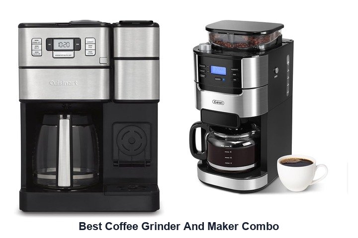 best coffee grinder and maker combo