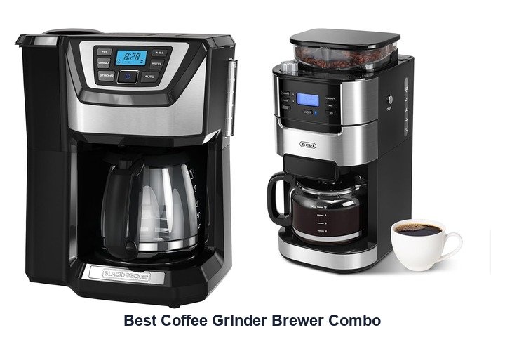 best coffee grinder brewer combo