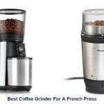 best coffee grinder for a french press