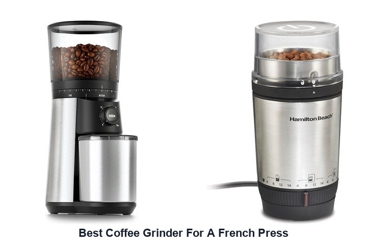 best coffee grinder for a french press