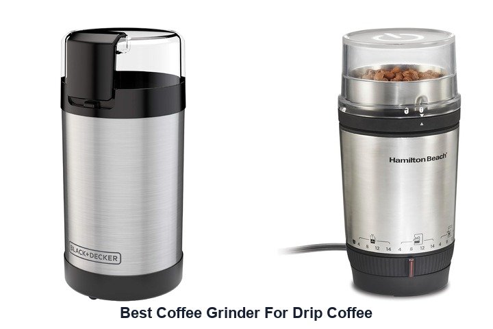 best coffee grinder for drip coffee