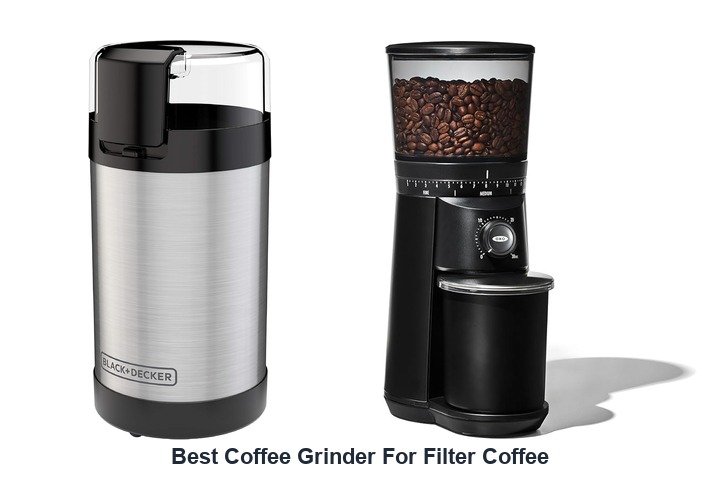 best coffee grinder for filter coffee