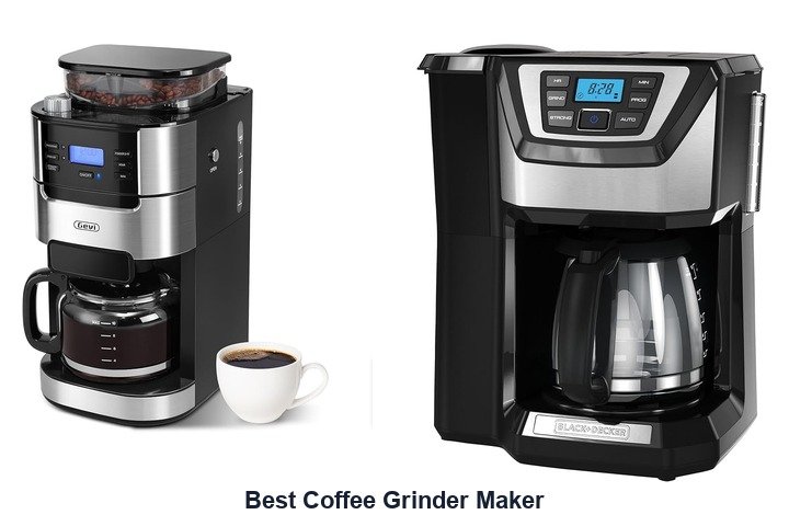 best coffee grinder maker