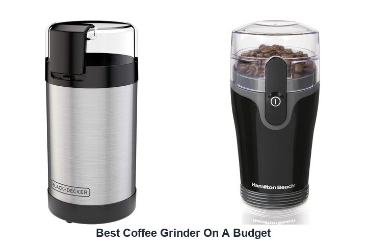 best coffee grinder on a budget