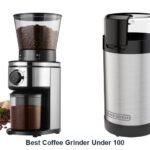 best coffee grinder under 100