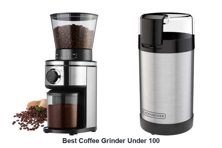 best coffee grinder under 100