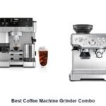 best coffee machine grinder combo