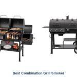 best combination grill smoker