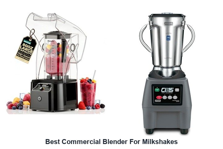 best commercial blender for milkshakes