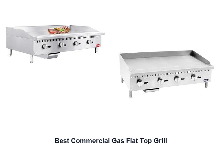 best commercial gas flat top grill