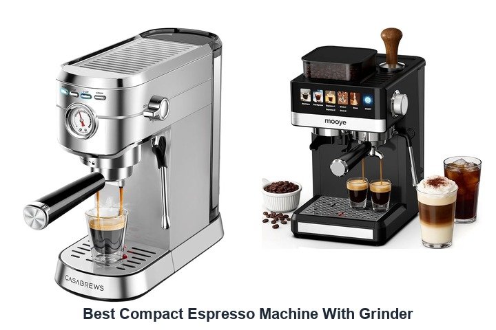 best compact espresso machine with grinder
