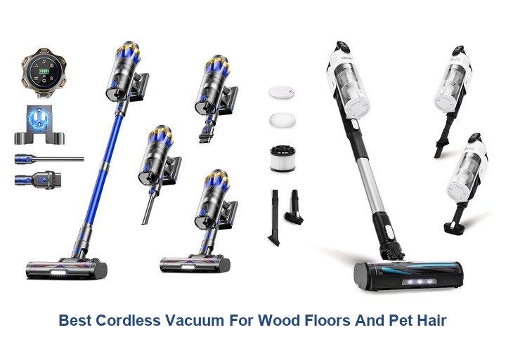 best cordless vacuum for wood floors and pet hair