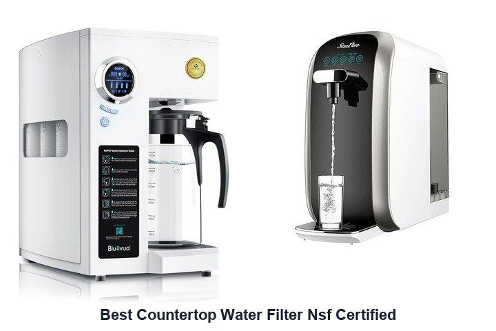 best countertop water filter nsf certified