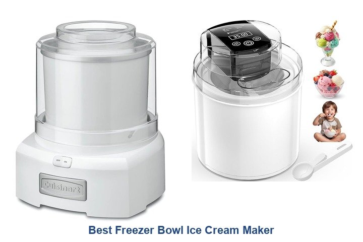 best freezer bowl ice cream maker