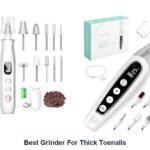 best grinder for thick toenails