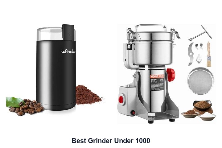 best grinder under 1000