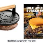 best hamburgers on the grill