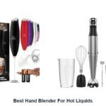 best hand blender for hot liquids