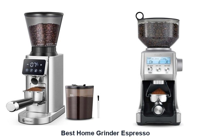 best home grinder espresso