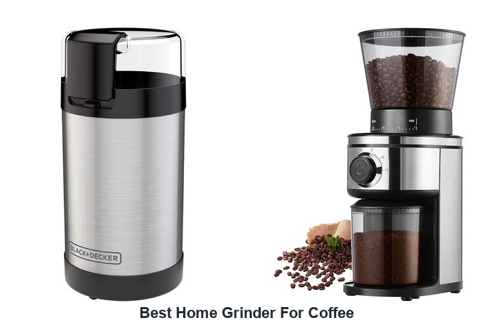 best home grinder for coffee
