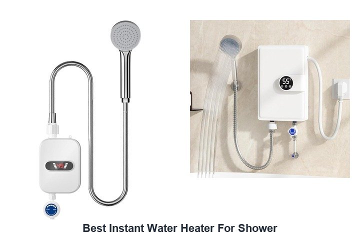 best instant water heater for shower