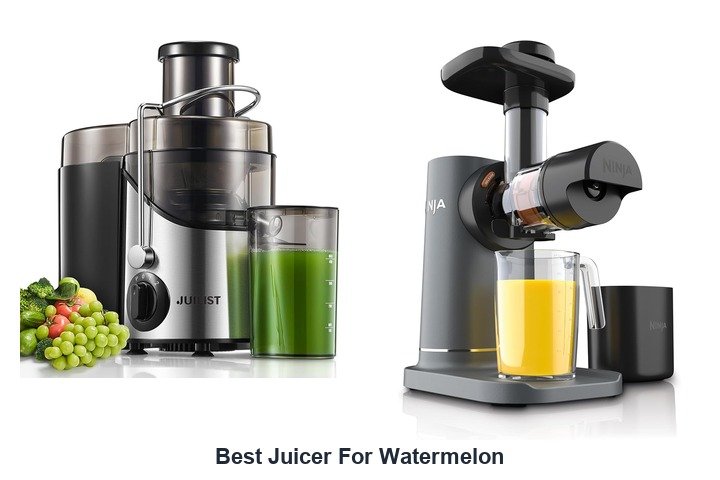 best juicer for watermelon