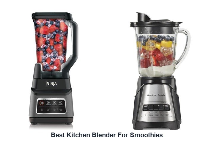 best kitchen blender for smoothies