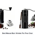 best manual burr grinder for pour over