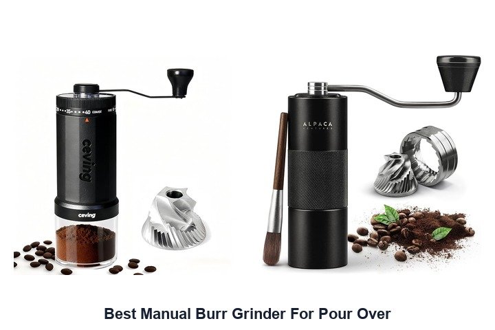 best manual burr grinder for pour over