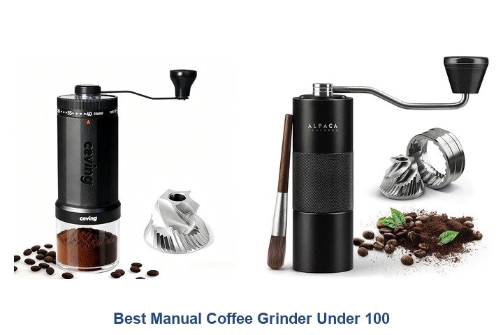 best manual coffee grinder under 100