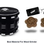 best material for weed grinder
