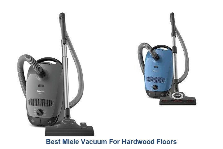 best miele vacuum for hardwood floors