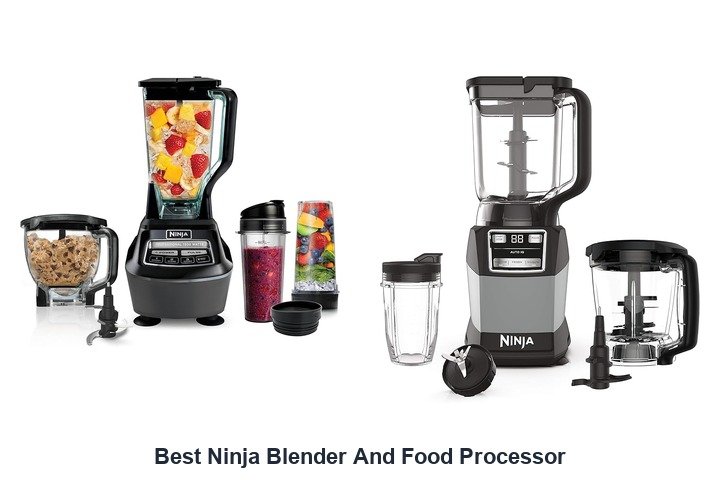 best ninja blender and food processor