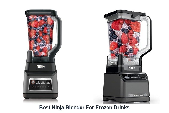 best ninja blender for frozen drinks