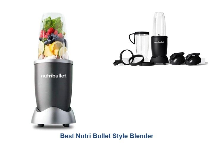 best nutri bullet style blender