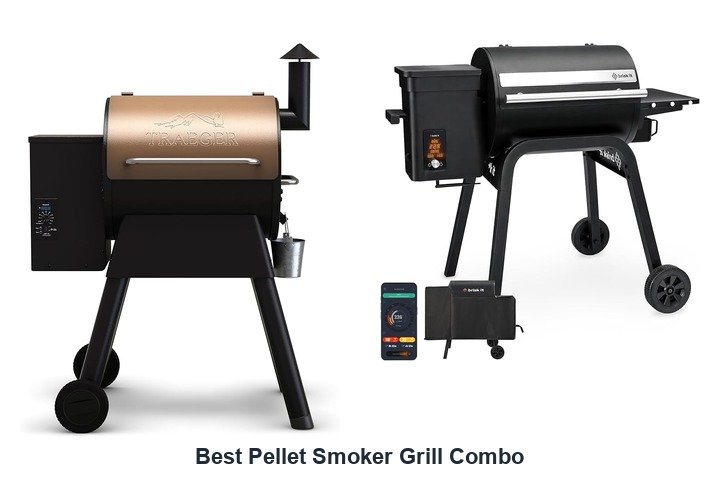 best pellet smoker grill combo